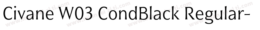 Civane W03 CondBlack Regular字体转换